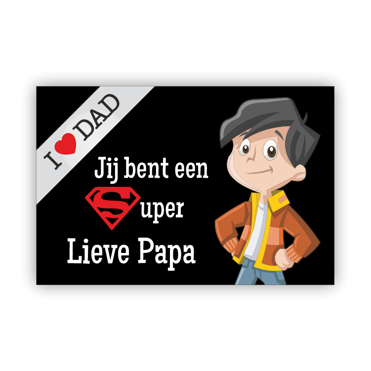 Jij bent een Super papa