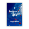I tolerate you