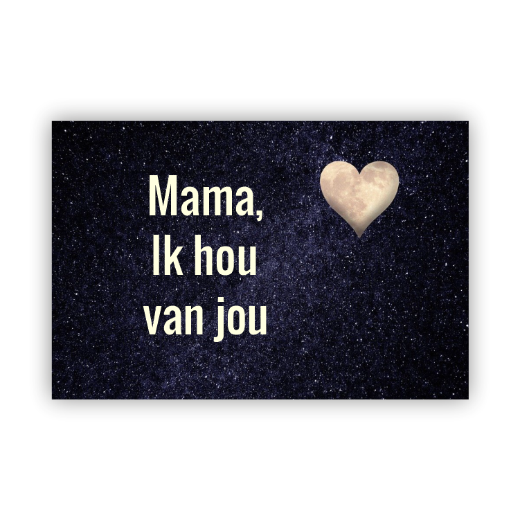Mama ik hou van jou