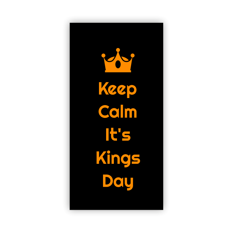 Keep calm it's kings day