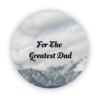 For the greatest dad