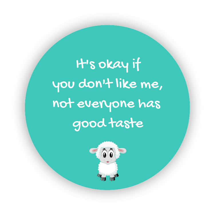 Not everyone has good taste